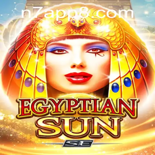 Unveiling EgyptianSunSE: A New Era in Gaming with N7 APP Integration