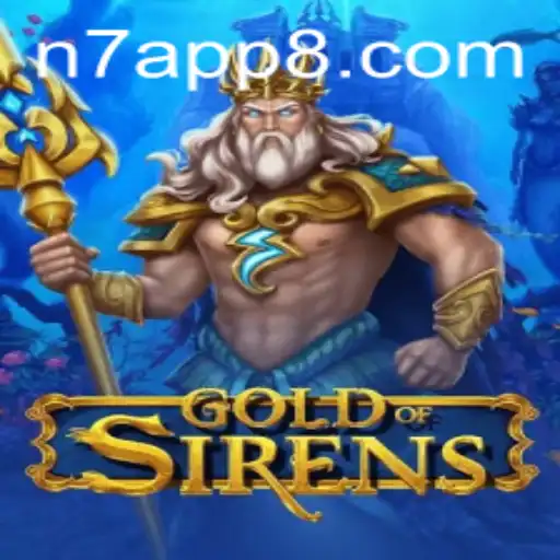 Exploring the Enchanting World of GoldofSirens: A New Adventure Awaits