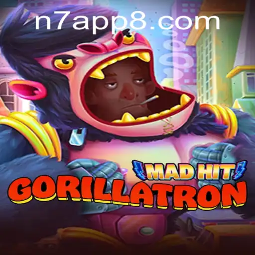 MadHitGorillatron: The New Gaming Sensation with N7 APP Integration